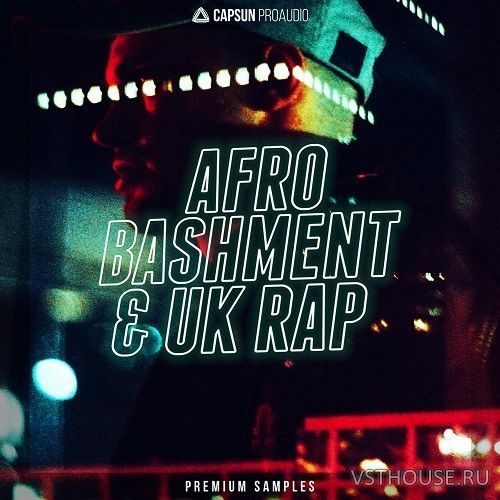 CAPSUN ProAudio - Afro Bashment & UK Rap (WAV)