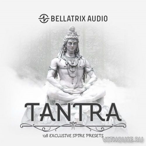 Bellatrix Audio - TANTRA (Spire) (SYNTH PRESET)