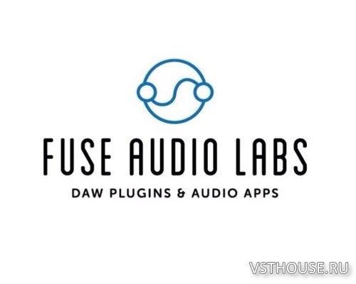Fuse Audio Labs - All plugins 1.3.0 VST, VST3, AAX x86 x64