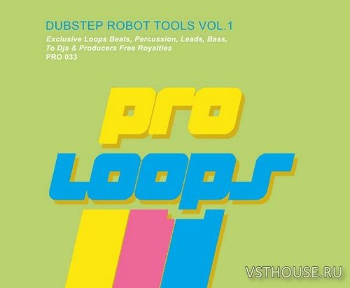 Proloops - Dubstep Robot Tools Vol.1 (WAV)