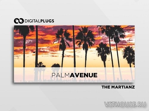 Digital Plugs - The Martianz – Palm Ave (Loop Kit) (WAV)