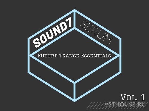 SOUND7 - Future Trance Vol.1 (SERUM)