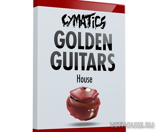 Cymatics - Golden Guitars House (WAV)