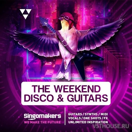 Singomakers - The Weekend Disco & Guitars (REX2, WAV)