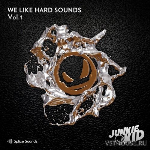 Splice Sounds - Junkie Kid - We Like Hard Sounds Vol.1 (WAV)