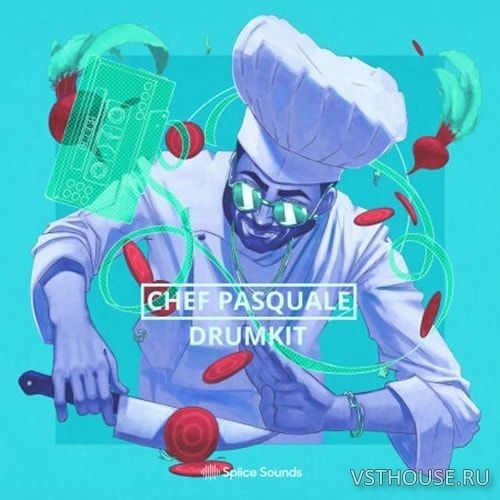 Splice Sounds - Chef Pasquale Chef Szn Drumkit (WAV)