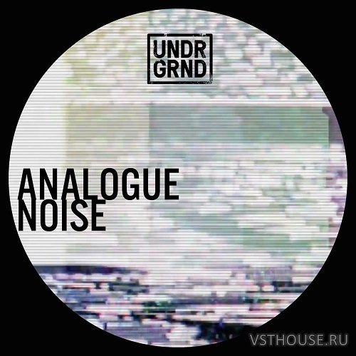 UNDRGRND Sounds - Analogue Noise (WAV)