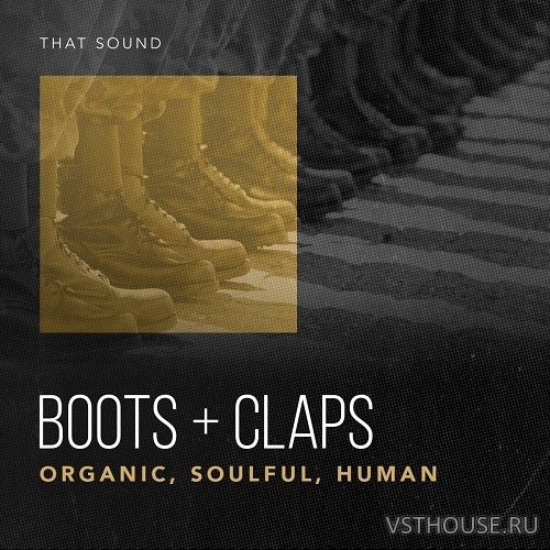 That Sound - Boots + Claps
