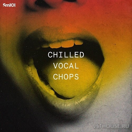 Sample Magic - Chilled Vocal Chops