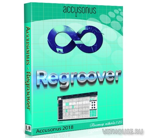 Accusonus - Regroover Pro 1.7.7 VSTi, AAX x86 x64 RePack