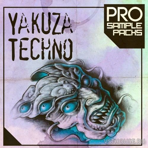 Pro Sample Packs - Yakuza Techno (WAV, MIDI, SPIRE, SYLENTH1)