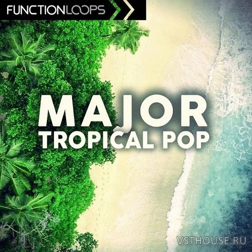 Function Loops - Major Tropical Pop