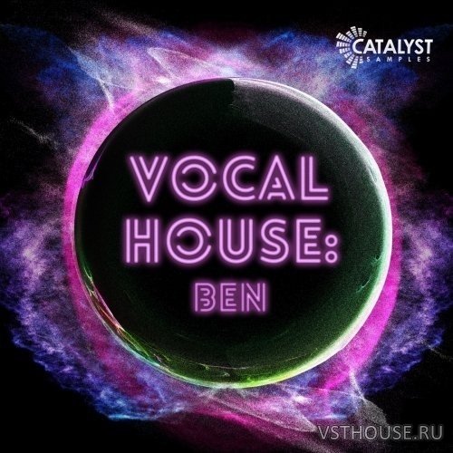Catalyst Samples - Vocal Pop House Ben (MIDI, WAV)