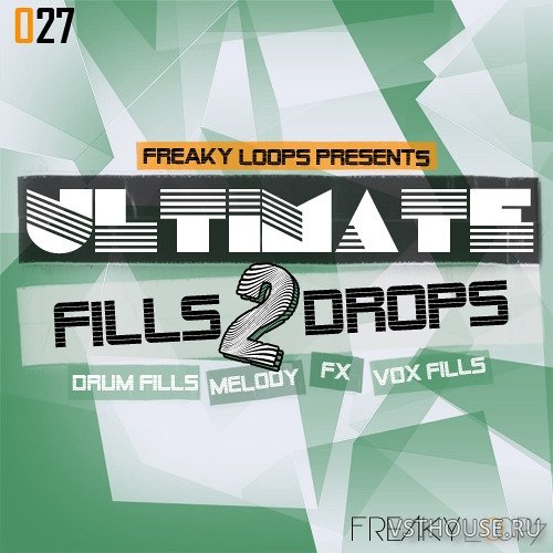 Freaky Loops - Ultimate Fills & Drops Vol 2 (WAV)