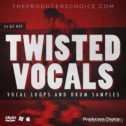 The Producers Choice - Twisted Vocals & Drums (WAV)