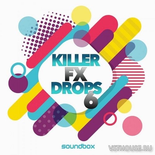 Soundbox - Killer FX Drops 6 (WAV)
