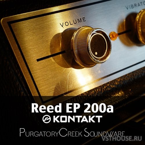 PurgatoryCreek - Soundware Reed EP 200a (KONTAKT)