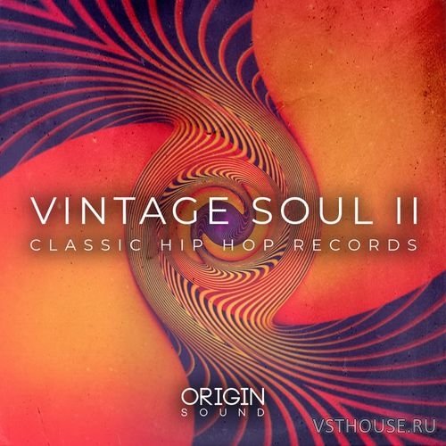 Origin Sound - Vintage Soul II - Classic Hip Hop Records (MIDI, WAV)