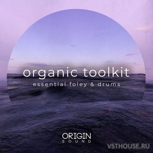 Origin Sound - Organic Toolkit - Essential Foley & Drums