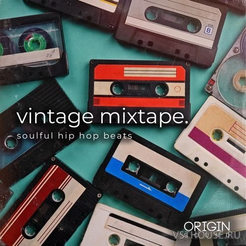 Origin Sound - Vintage Mixtape - Soulful Hip Hop Beats (MIDI, WAV)