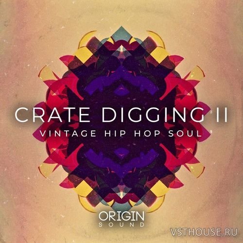Origin Sound - Crate Digging II - Vintage Hip Hop Soul (MIDI, WAV)