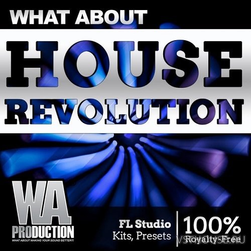 W. A. Production - House Revolution (MIDI, WAV, SERUM, SYLENTH)