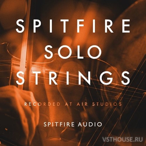 Spitfire Audio - Spitfire Solo Strings (KONTAKT)