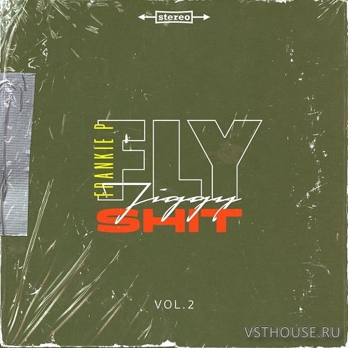 Frankie P - Fly Jiggy Shit Vol 2 (WAV)