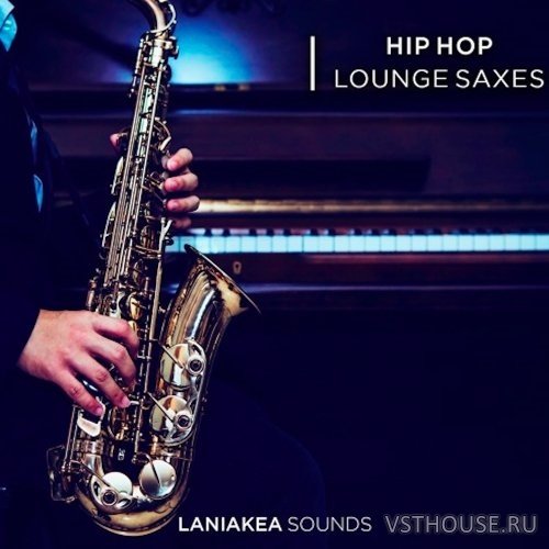 Laniakea Sounds - Hip Hop Lounge Saxes (WAV)