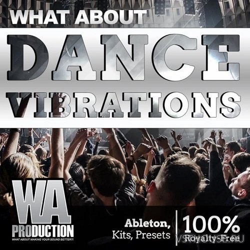 W.A.Production - What About Dance Vibrations (ALP, FXP, MIDI, WAV)
