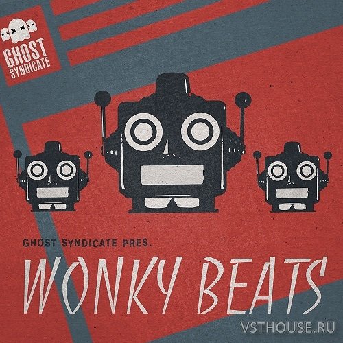 Ghost Syndicate - Wonky Beats (WAV)