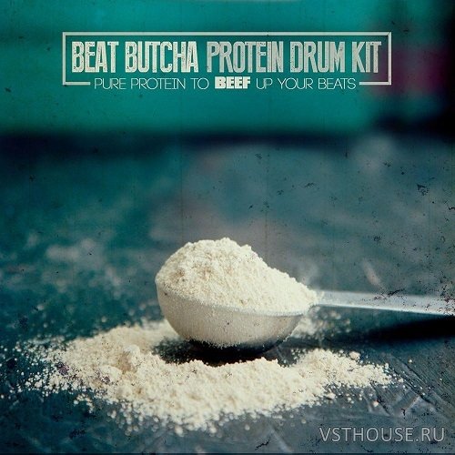 Beat Butcha - Pure Protein Drum Kit Vol.1-6 (WAV)