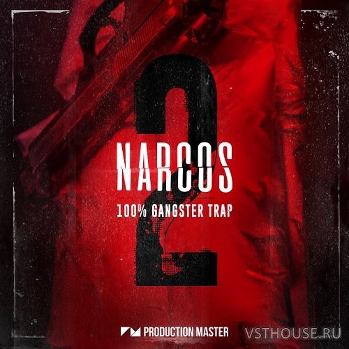 Production Master - Narcos 2 (100% Gangster Trap) (WAV)