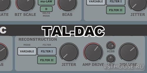 Togu Audio Line - TAL-Dac 1.1.7 VST, AAX, AU WIN.OSX x86 x64