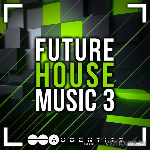 Audentity Records - Future House Music 3 Extended (MIDI, WAV, SERUM)