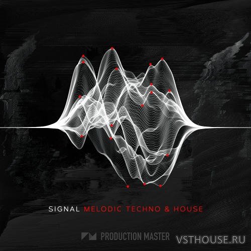Production Master - Signal (Melodic Techno And House) (WAV)