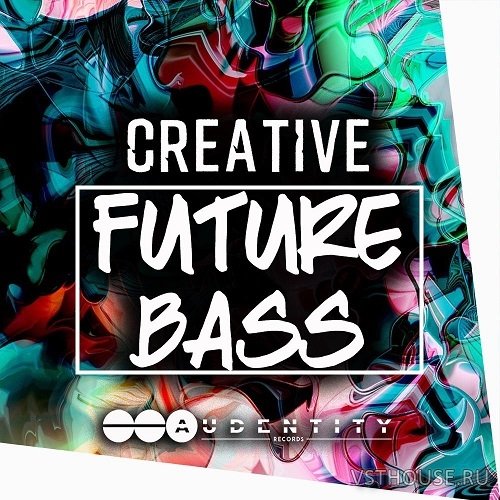 Audentity Records - Creative Future Bass (MIDI, WAV, SERUM)