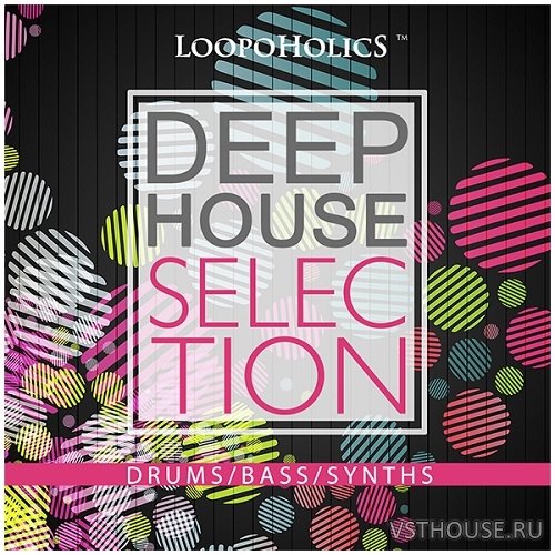 Loopoholics - Deep House Selection (WAV)