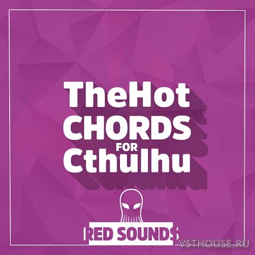 Red Sounds - The Hot Chords (SYNTH PRESET - CTHULHU)