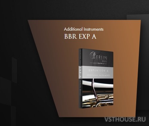 Orchestral Tools - Berlin Brass EXP A Additional Instrument (KONTAKT)
