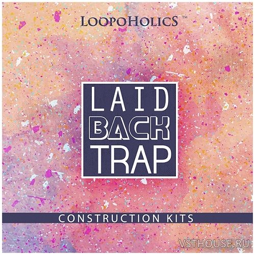 Loopoholics - Laidback Trap (MIDI, WAV)