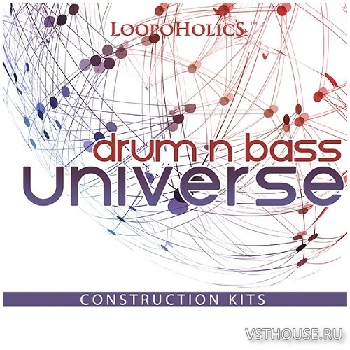 Loopoholics - Drum And Bass Universe (MIDI, WAV)