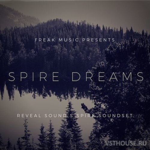 Freak Music - Spire Dreams (SYNTH PRESET)