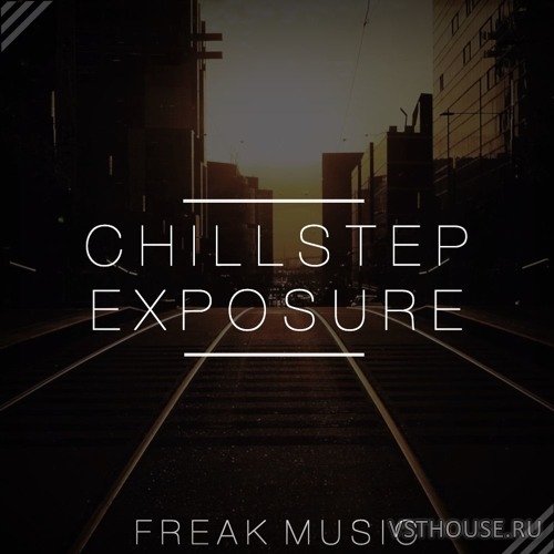 Freak Music - Chillstep Exposure (MIDI, WAV, SYLENTH1)