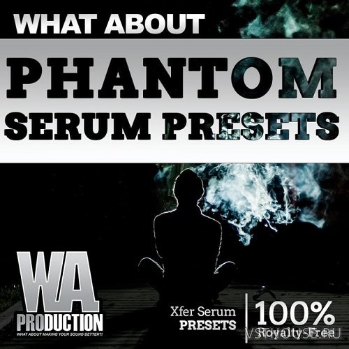 W.A.Production - Phantom Serum Presets (SYNTH PRESET)