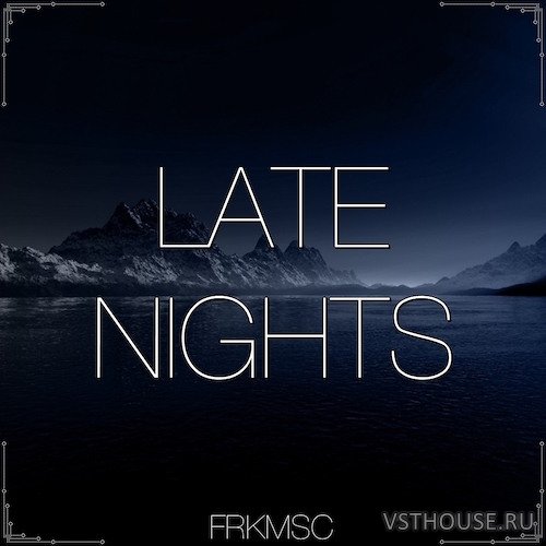 Freak Music - Late Night (MIDI, WAV, SYLENTH1)