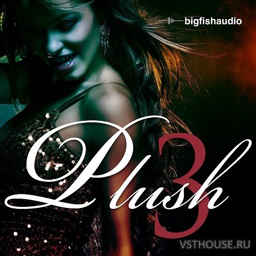 Big Fish Audio - Plush 3 (AIFF, REX2, WAV)