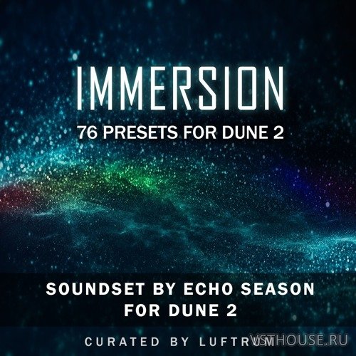 Luftrum - Immersion for DUNE 2 (SYNTH PRESET, NKS)