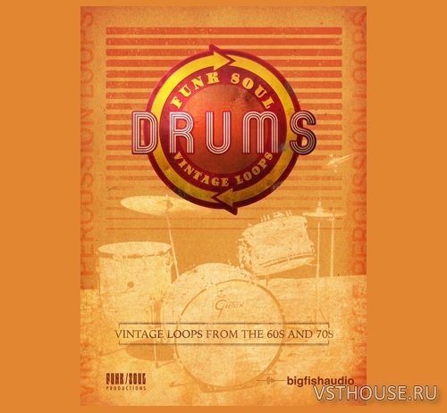 Big Fish Audio - Funk Soul Vintage Drum Loops (KONTAKT)