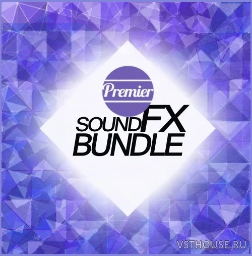 Premier Sound Bank - Premier Sound FX Bundle (WAV)